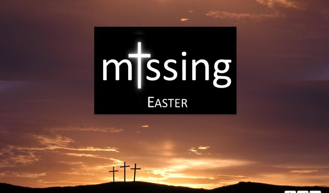 Missing Easter